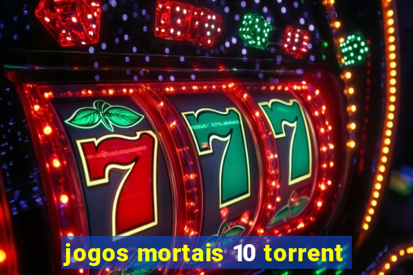 jogos mortais 10 torrent